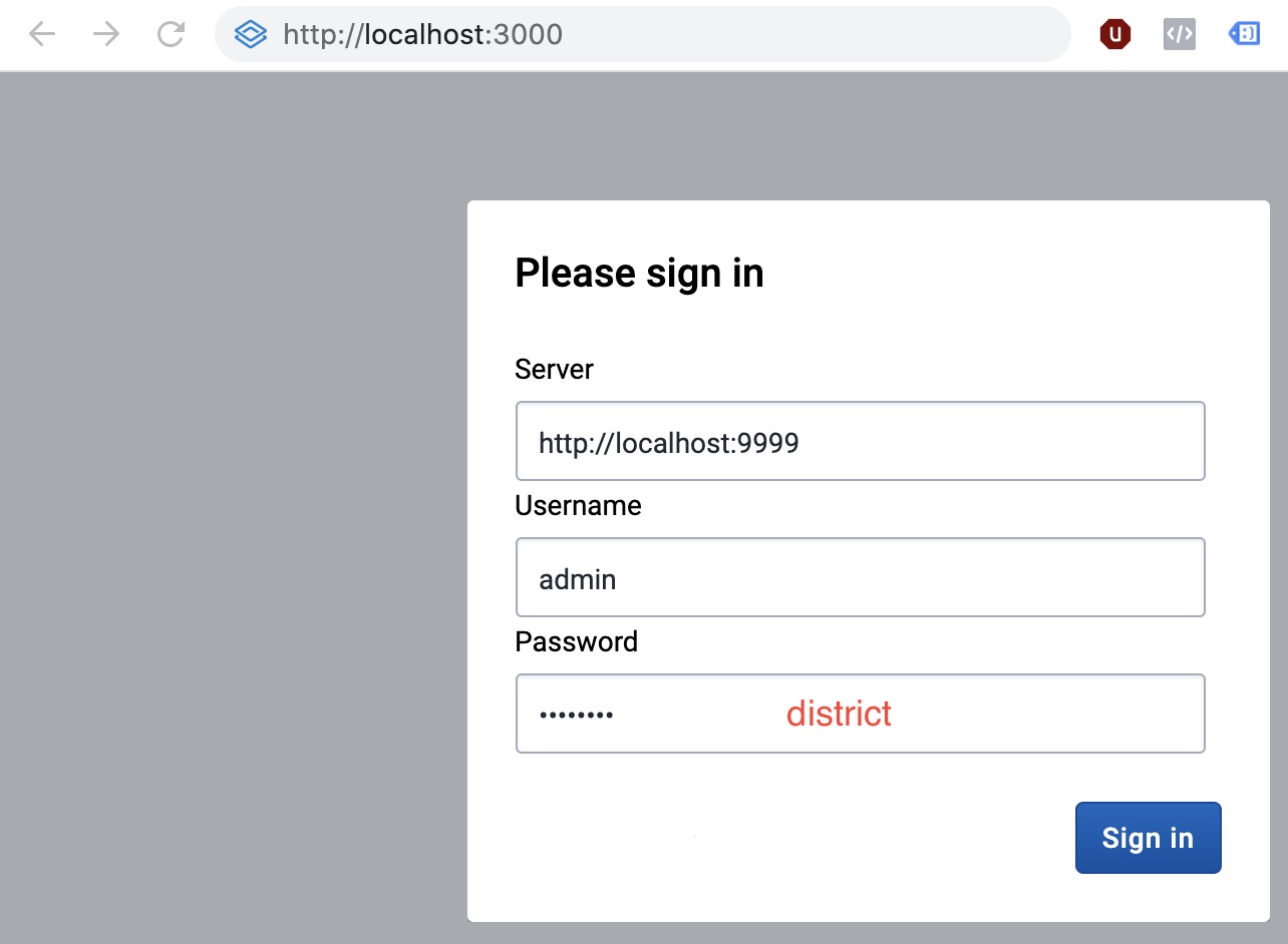 Log in with 'http://localhost:9999', 'admin' and 'district'